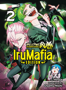 Welcome to Demon School! Iruma-kun : IruMafia Edition Vol. 2