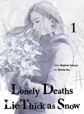 Lonely Deaths Lie Thick as Snow Vol. 1